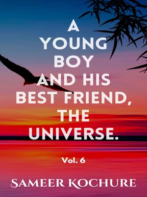 cover image of A Young Boy and His Best Friend, the Universe. Volume 6